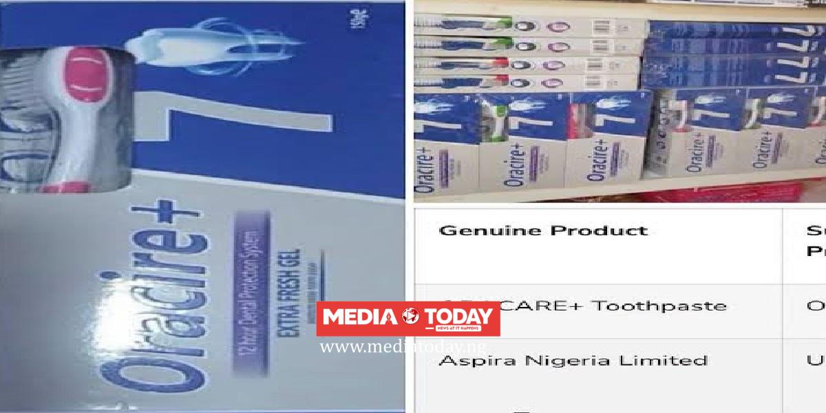 NAFDAC Alerts Nigerians To Counterfeit ORACARE+ Toothpaste